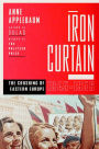 Alternative view 2 of Iron Curtain: The Crushing of Eastern Europe, 1944-1956