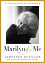 Marilyn & Me: A Photographer's Memories