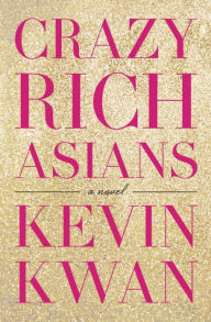 Title: Crazy Rich Asians, Author: Kevin Kwan