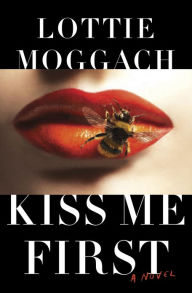 Title: Kiss Me First, Author: Lottie Moggach