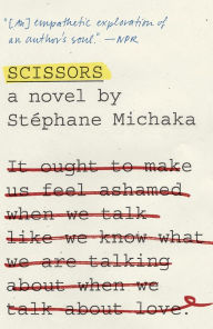 Title: Scissors: A Novel, Author: Stéphane Michaka