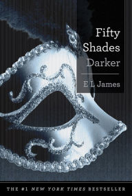 Title: Fifty Shades Darker (Fifty Shades Trilogy #2), Author: E L James