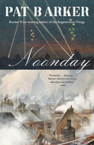 Title: Noonday, Author: Pat Barker