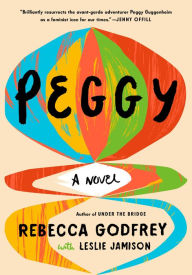 Title: Peggy: A Novel, Author: Rebecca Godfrey