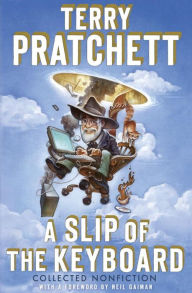 Title: A Slip of the Keyboard: Collected Nonfiction, Author: Terry Pratchett