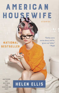 Title: American Housewife, Author: Helen Ellis
