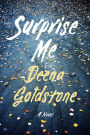 Surprise Me: A Novel
