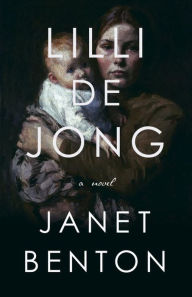 Title: Lilli de Jong, Author: Janet Benton