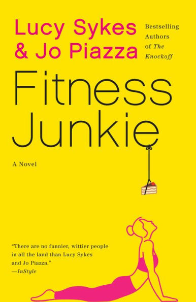 Fitness Junkie: A Novel