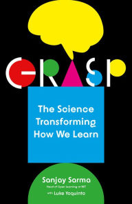 Title: Grasp: The Science Transforming How We Learn, Author: Sanjay Sarma