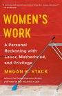 Women's Work: A Reckoning with Work and Home