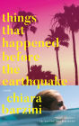 Things That Happened before the Earthquake