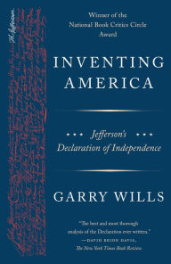 Title: Inventing America: Jefferson's Declaration of Independence, Author: Garry Wills