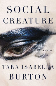 Social Creature: A Novel