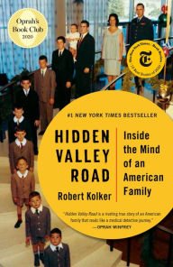 Free e books direct download Hidden Valley Road: Inside the Mind of an American Family MOBI (English Edition) by Robert Kolker 9780525562641