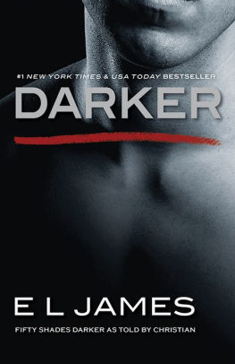 Darker Fifty Shades Darker As Told By Christian By E L James Paperback Barnes Noble