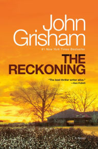 Title: The Reckoning, Author: John Grisham