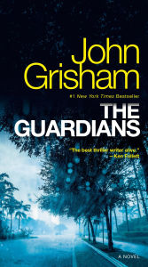 Title: The Guardians, Author: John Grisham