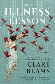 Free book downloads The Illness Lesson DJVU by Clare Beams 9781643586243 (English literature)