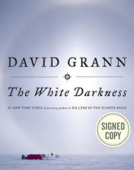 Textbook electronic download The White Darkness 9780385544757 (English literature) CHM by David Grann