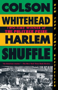 Title: Harlem Shuffle, Author: Colson Whitehead