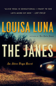 Title: The Janes (Alice Vega Series #2), Author: Louisa Luna