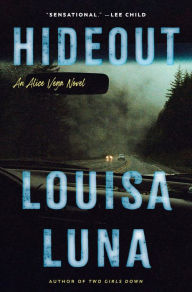 Title: Hideout (Alice Vega Series #3), Author: Louisa Luna