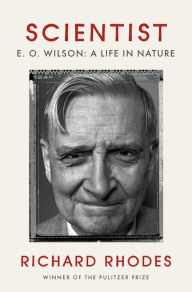 Free book download for kindle Scientist: E. O. Wilson: A Life in Nature