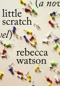 Title: little scratch, Author: Rebecca Watson