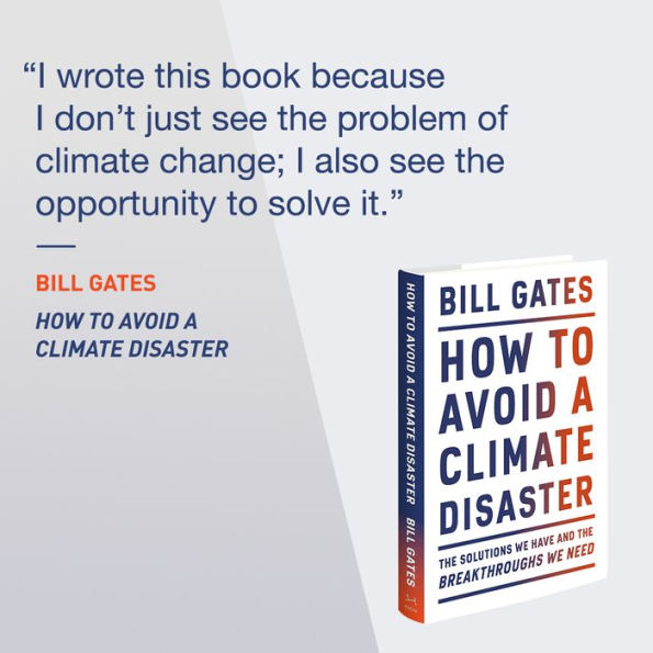 How to Avoid a Climate Disaster: The Solutions We Have and the Breakthroughs We Need