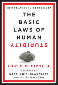 Free downloadable ebooks for nook color The Basic Laws of Human Stupidity by Carlo M. Cipolla, Nassim Nicholas Taleb (Foreword by) 9780385546478 ePub RTF PDF in English