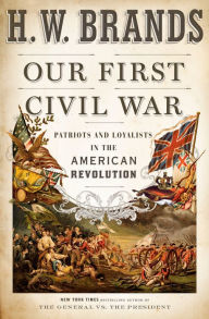 Free e-book download Our First Civil War: Patriots and Loyalists in the American Revolution by  FB2 9780385546515