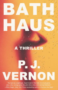 Ebooks free download deutsch epub Bath Haus: A Thriller by P. J. Vernon PDF CHM MOBI in English