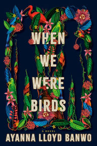 Pdf books free download free When We Were Birds: A Novel (English literature) by 