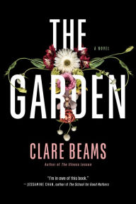 Download free ebooks ipod The Garden: A Novel 9780385548182 CHM RTF by Clare Beams in English