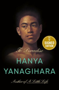 Title: To Paradise (Signed Book), Author: Hanya Yanagihara
