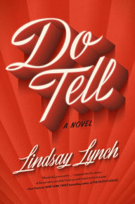 Download google books to pdf Do Tell: A Novel (English literature) by Lindsay Lynch, Lindsay Lynch CHM DJVU 9780593744246