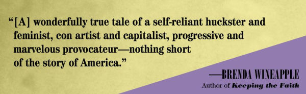 the Improbable Victoria Woodhull: Suffrage, Free Love, and First Woman to Run for President