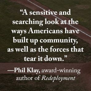 Homestand: Small Town Baseball and the Fight for Soul of America