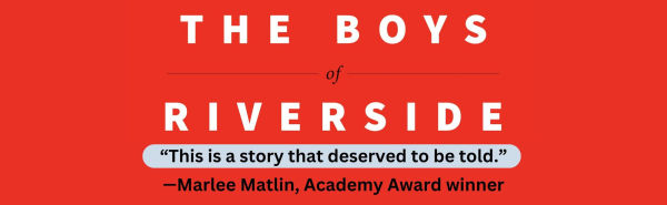 The Boys of Riverside: a Deaf Football Team and Quest for Glory