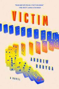 Books download kindle free Victim: A Novel PDF RTF by Andrew Boryga (English Edition) 9780385549974