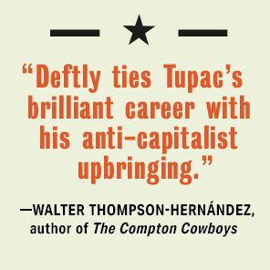 Words for My Comrades: A Political History of Tupac Shakur