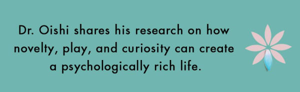 Life Three Dimensions: How Curiosity, Exploration, and Experience Make a Fuller, Better