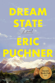 Title: Dream State (Oprah's Book Club), Author: Eric Puchner