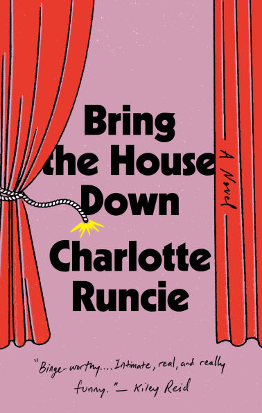 Bring the House Down: A Novel