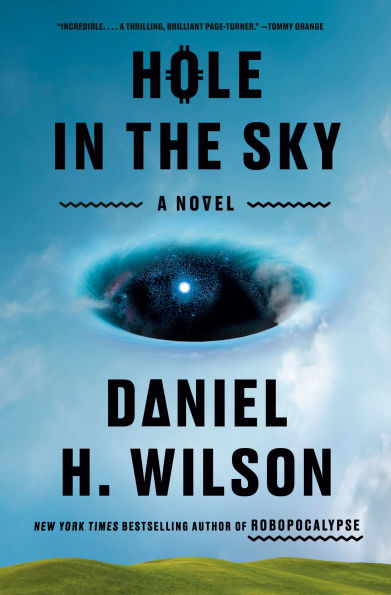 Hole the Sky: A Novel