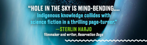 Hole the Sky: A Novel