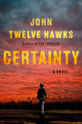 Certainty: A Novel