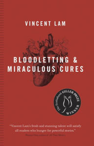 Title: Bloodletting and Miraculous Cures, Author: Vincent Lam