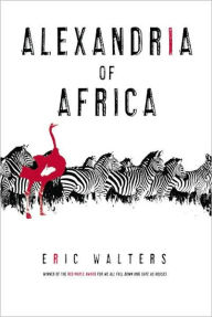 Title: Alexandria of Africa, Author: Eric Walters